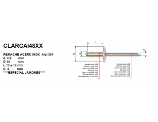 CLARCAI48XX REMACHE ALA 14 MM ACERO INOX  Aisi 304  Ø4,8 DE 10 A 18 MM **ESPECIAL JAMONES**